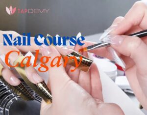Nail Course Calgary