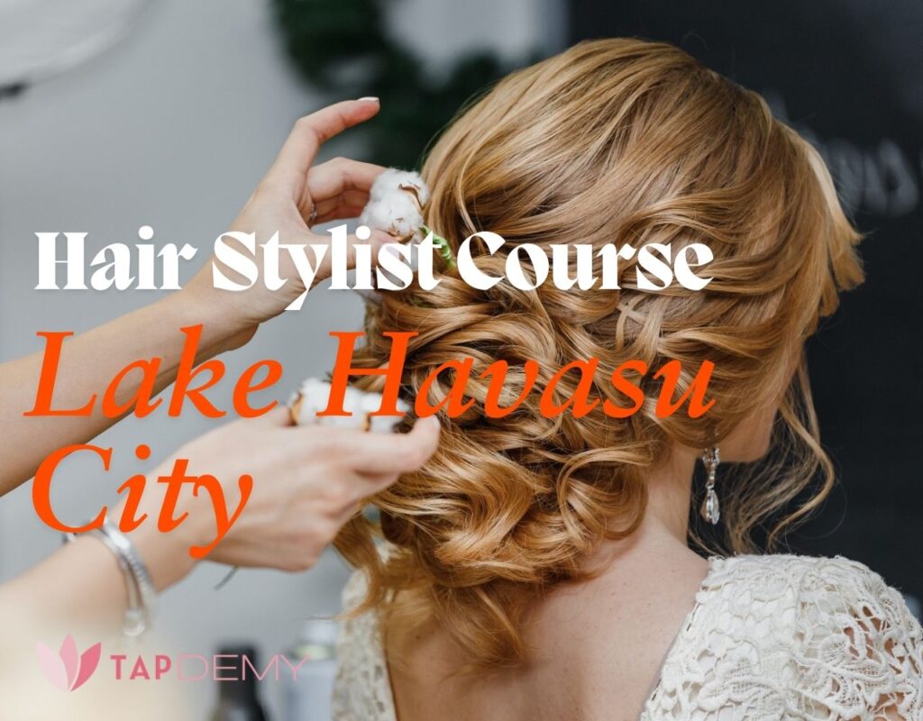 Hair stylist course Lake Havasu City