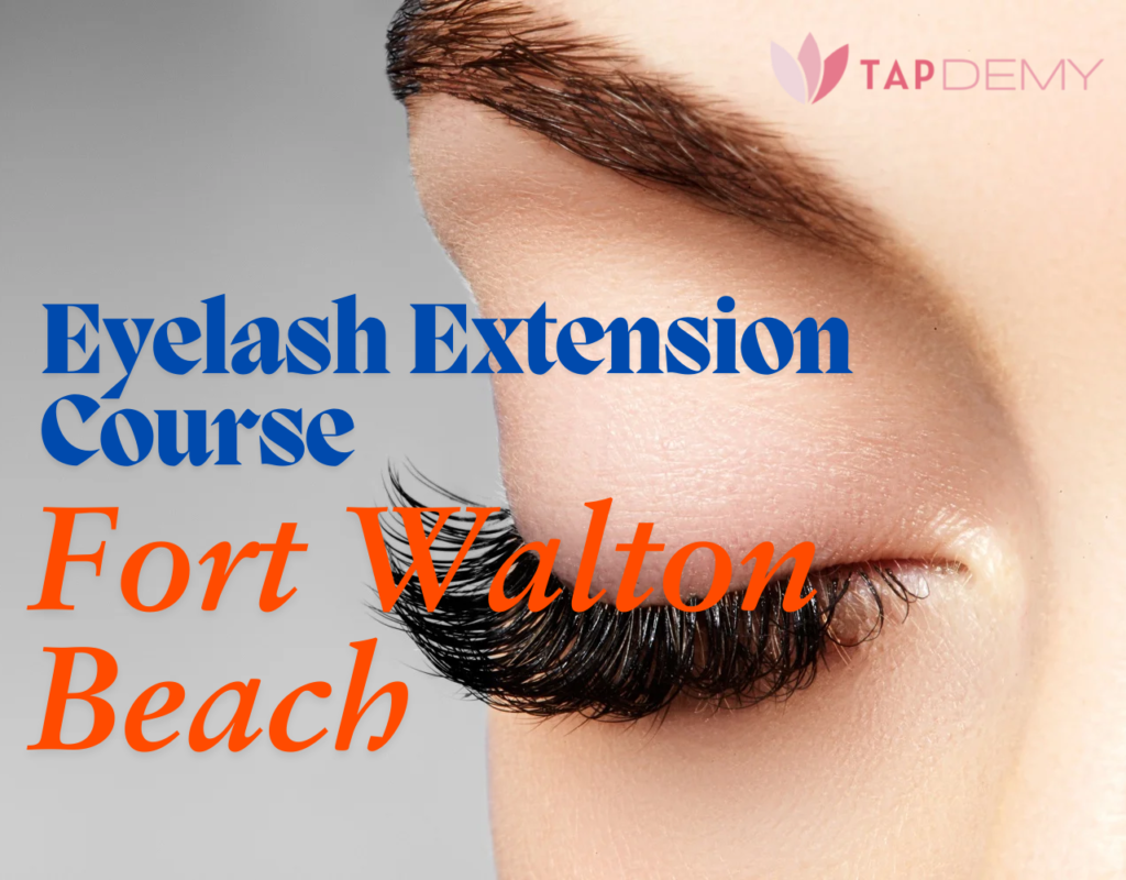 Eyelash Extension Course Fort Walton Beach