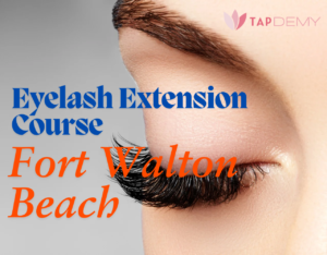 Eyelash Extension Course Fort Walton Beach