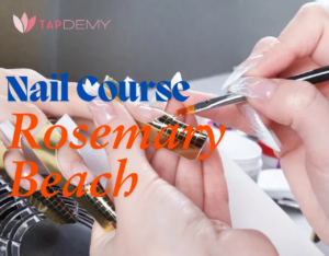 Nail Course Rosemary Beach