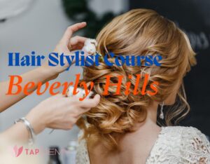 Hair stylist course Beverly Hills