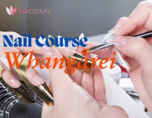 Nail Course Whangārei