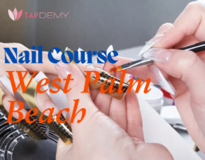 Nail Course West Palm Beach