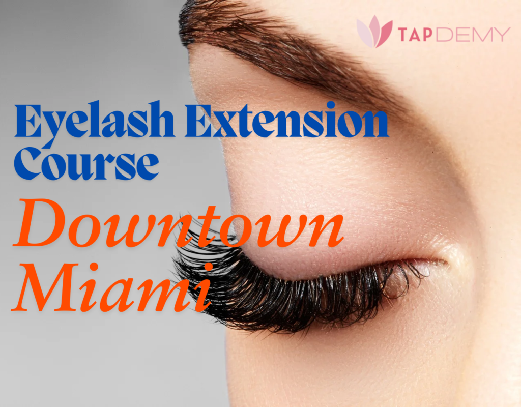 Eyelash Extension Course Downtown Miami