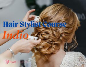Hair stylist course Indio