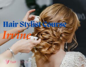 Hair Stylist Course Irvine