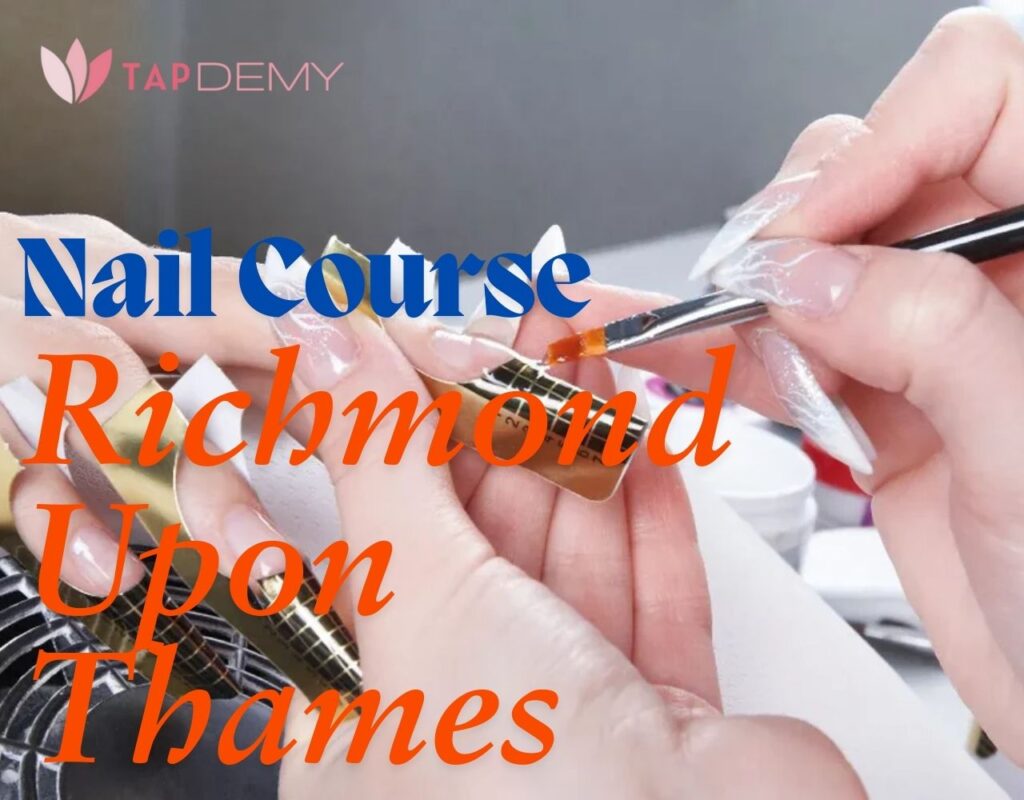 Nail Course Richmond Upon Thames