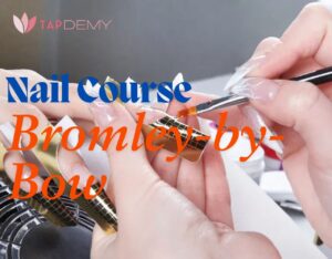 Nail Course Bromley-by-Bow