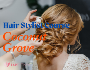 Hair Stylist Course Coconut Grove