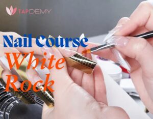 nail course White Rock