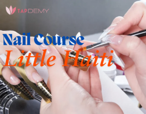 Nail Course Little Haiti