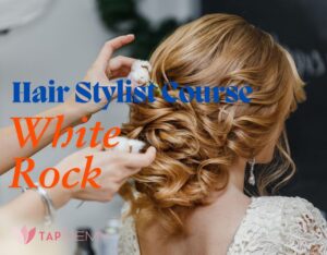 Hair stylist course White Rock
