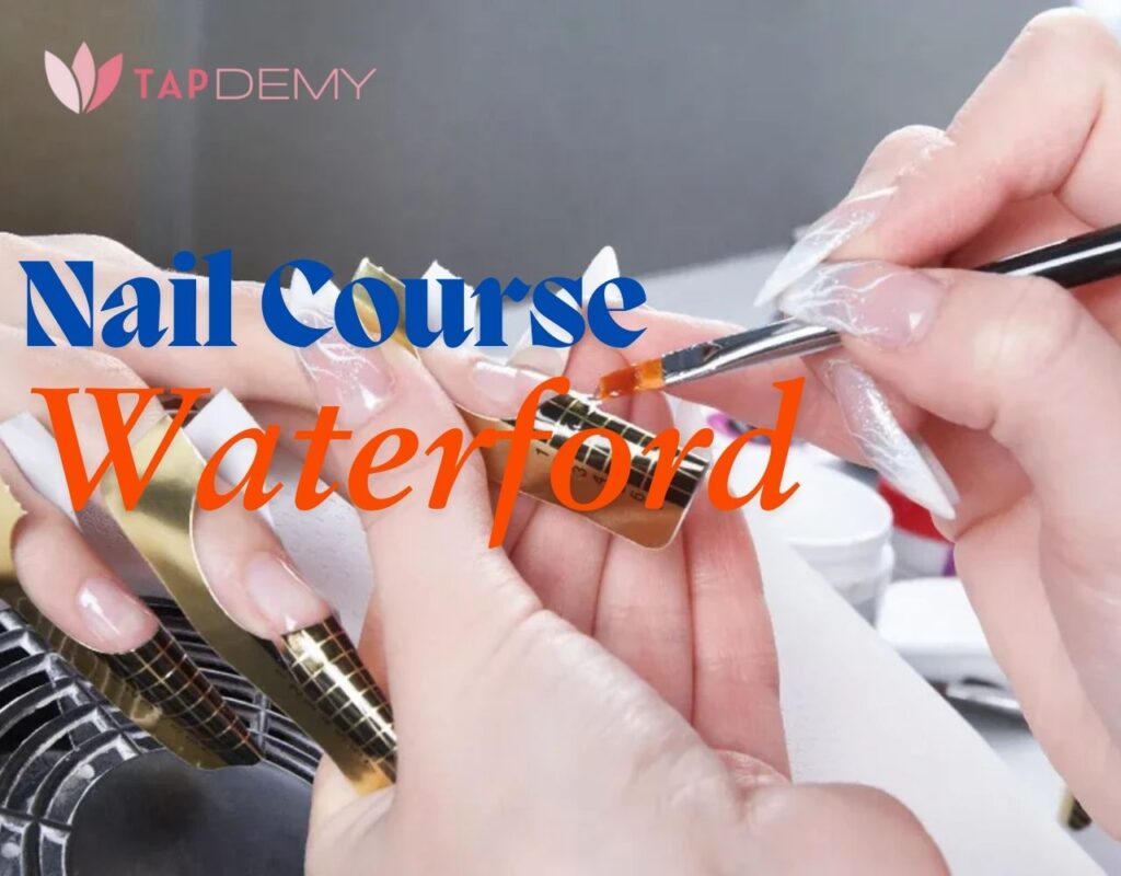 Nail Course Waterford