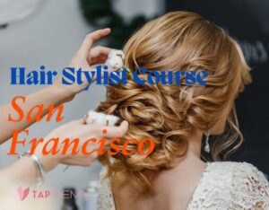 Hair Stylist Course San Francisco