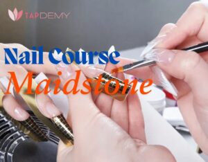 Nail Course Maidstone