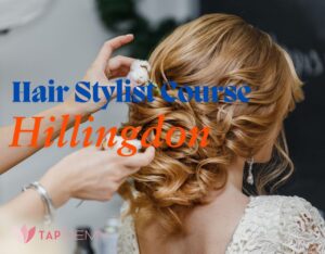Hair Stylist Course Hillingdon