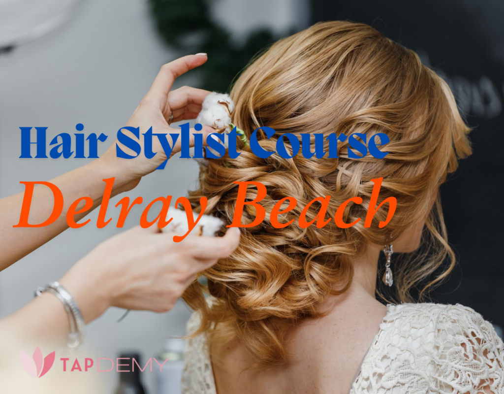 Hair Stylist Course Delray Beach