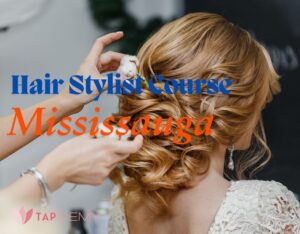 Hair Stylist Course Mississauga