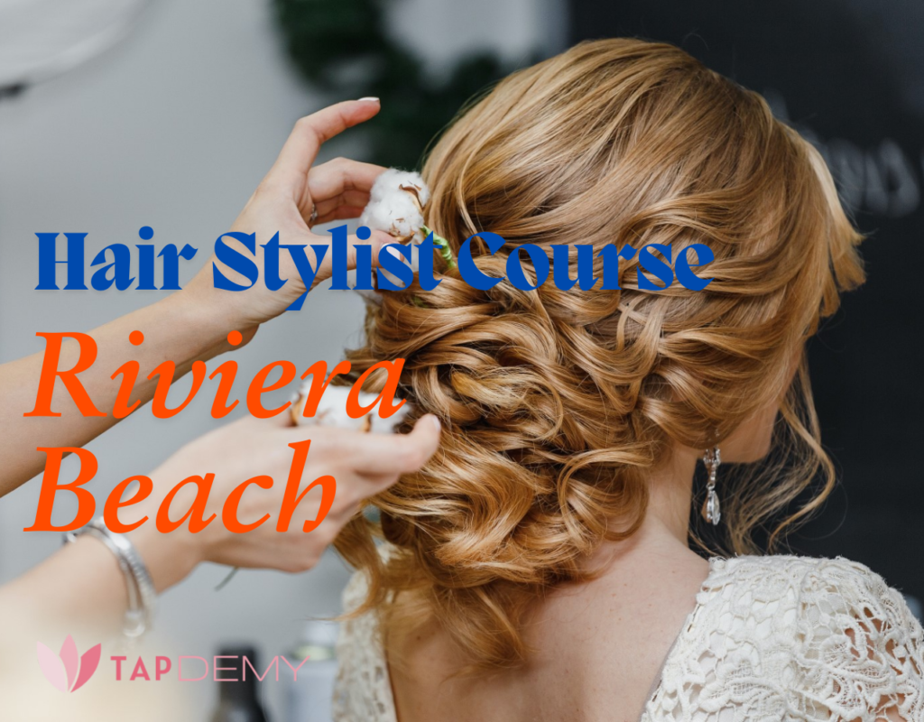 Hair Stylist Course Riviera Beach