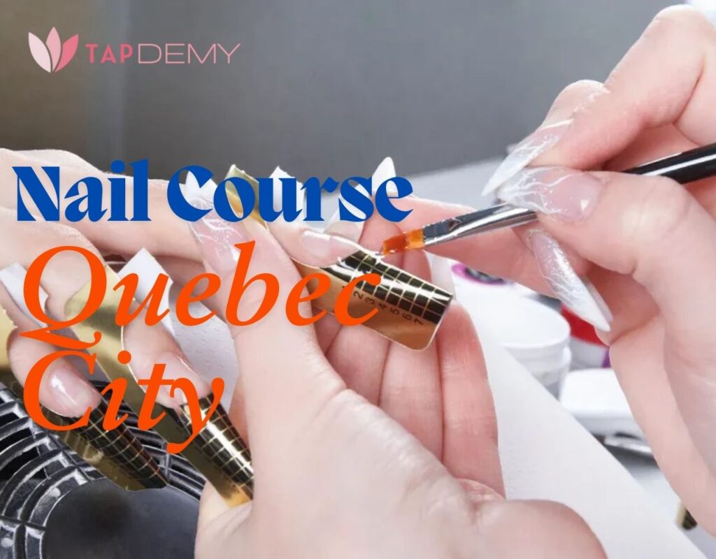 nail course Quebec City