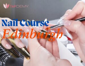 Nail Course Edinburgh