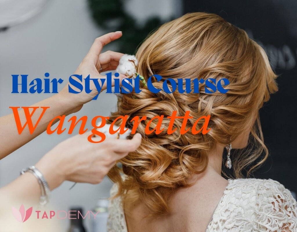 Hair Stylist Course Wangaratta