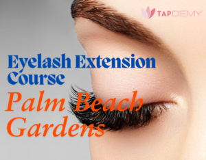 Eyelash Extension Course Palm Beach Gardens